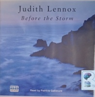 Before the Storm written by Judith Lennox performed by Patricia Gallimore on Audio CD (Unabridged)